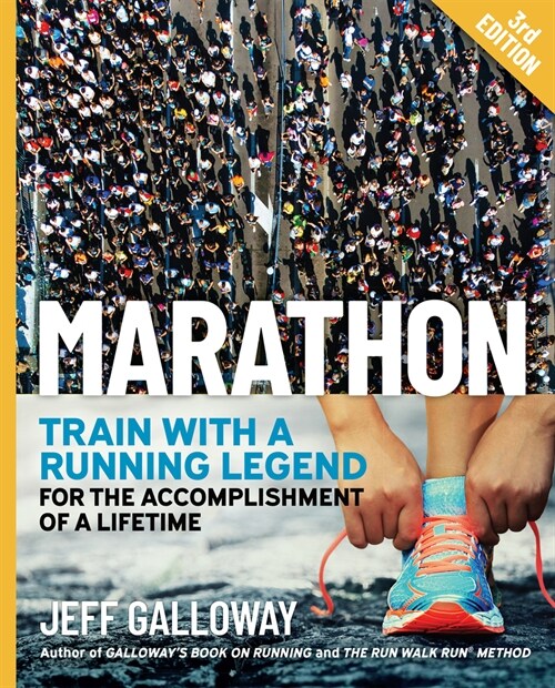 Marathon: Train with a Running Legend for the Accomplishment of a Lifetime (Paperback, 3, Revised)