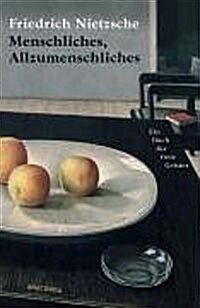 Menschliches, Allzumenschliches: Ein Buch fur freie Geister (Hardcover)