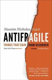 Antifragile: Things That Gain from Disorder (Paperback)