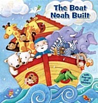 The Boat Noah Built (Hardcover, NOV, Pop-Up)