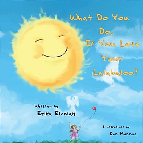 What Do You Do, If You Lose Your Lalabaloo? (Paperback)