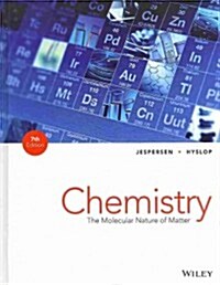 Chemistry: The Molecular Nature of Matter (Hardcover, 7)