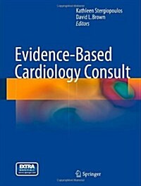 Evidence-Based Cardiology Consult (Hardcover, 2014 ed.)