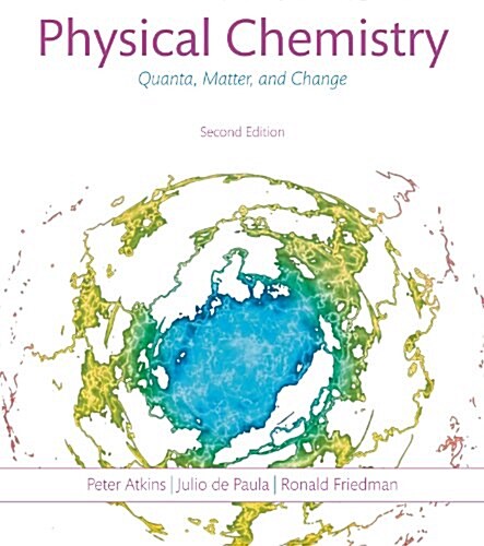 Physical Chemistry: Quanta, Matter, and Change (Hardcover, 2)