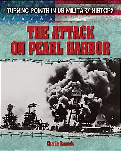 The Attack on Pearl Harbor (Paperback)