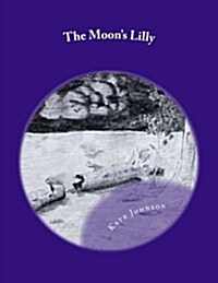The Moons Lilly (Paperback)