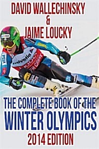 The Complete Book of the Winter Olympics (Paperback, 2014)