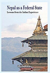 Nepal as a Federal State: Lessons from Indian Experience (Hardcover)