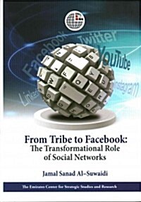 From Tribe to Facebook: The Transformational Role of Social Networks (Hardcover)