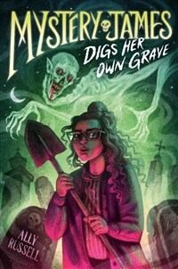 Mystery James Digs Her Own Grave (Hardcover)