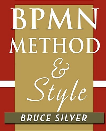 BPMN Method and Style (Paperback)
