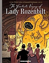 The Fantastic Voyage of Lady Rozenbilt: Slightly Oversized (Hardcover)