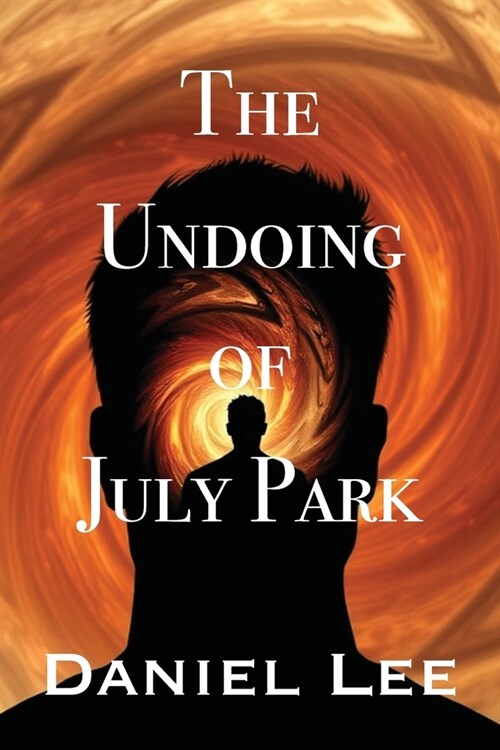 The Undoing of July Park (Paperback)