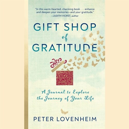 Gift Shop of Gratitude: A Journal to Explore the Journey of Your Life (MP3 CD)