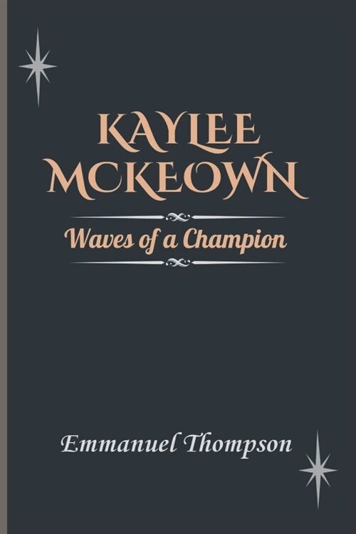 Kaylee McKeown: Waves of a Champion (Paperback)