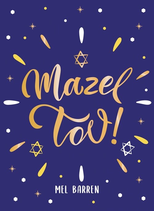 Mazel Tov! : Inspirational Quotes, Statements and Proverbs to Celebrate an Awesome Friend (Hardcover)