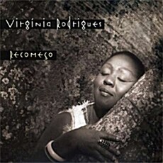 [수입] Virginia Rodrigues - Recomeco [Digipak]