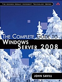 The Complete Guide to Windows Server 2008 (Hardcover)