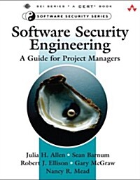 Software Security Engineering: A Guide for Project Managers (Paperback)