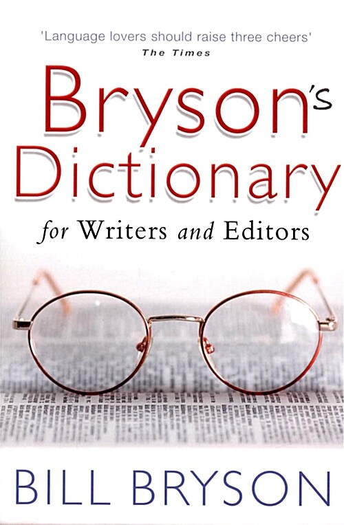 Brysons Dictionary: for Writers and Editors (Paperback)
