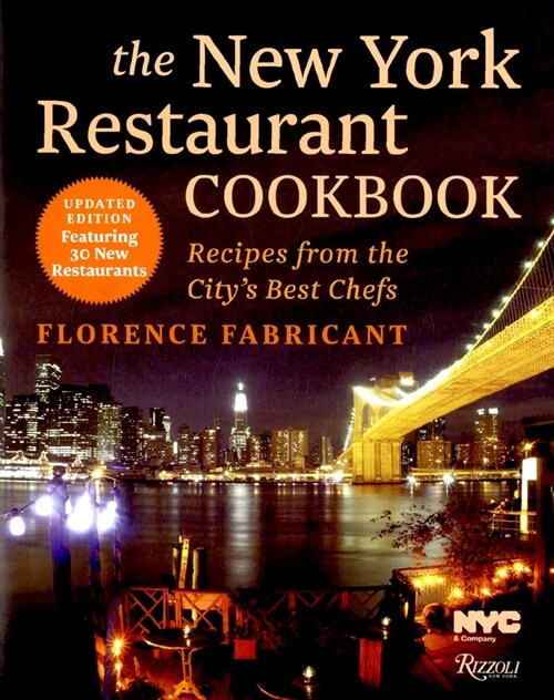 The New York Restaurant Cookbook: Recipes from the Citys Best Chefs (Hardcover, Revised, Update)