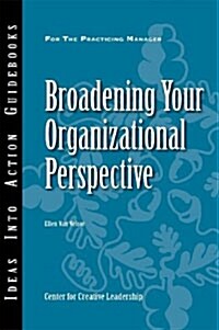 Broadening Your Organizational Perspective (Paperback)