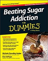 Beating Sugar Addiction for Dummies - Australia / Nz (Paperback, Australian and)