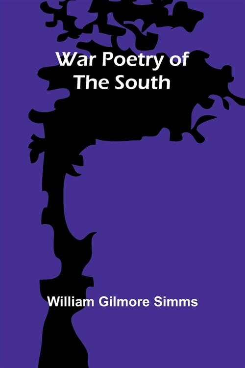 War Poetry of the South (Paperback)