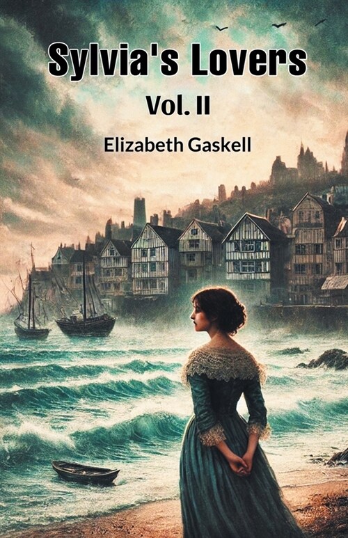 Sylvias Lovers Vol. II (Paperback)