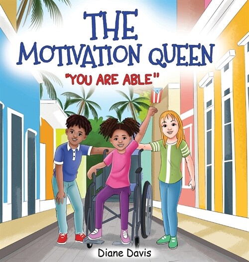 The Motivation Queen You Are Able (Hardcover)