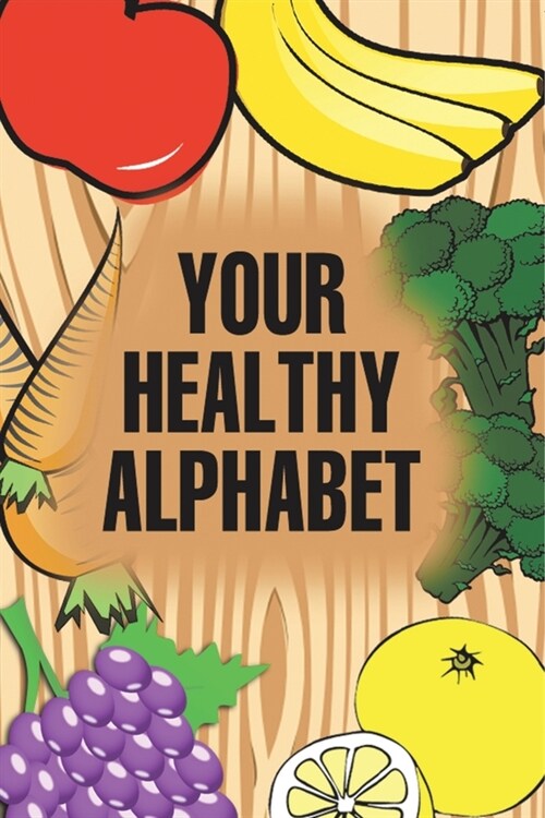 Your Healthy Alphabet (Paperback)