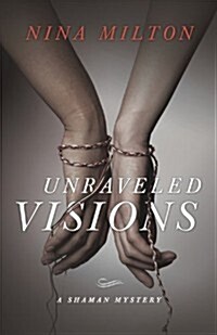 Unraveled Visions (Paperback)