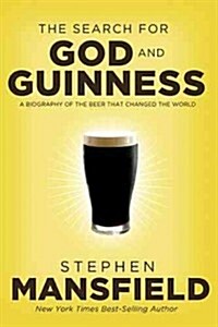 [중고] The Search for God and Guinness: A Biography of the Beer That Changed the World (Paperback)