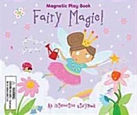 Fairy Magic! [With Magnet(s)] (Hardcover)