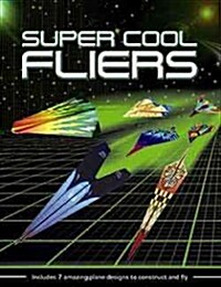 Super Cool Fliers (Paperback)