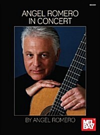 Angel Romero: In Concert (Paperback)