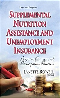 Supplemental Nutrition Assistance and Unemployment Insurance (Hardcover)