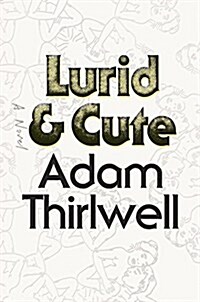 Lurid & Cute (Hardcover)