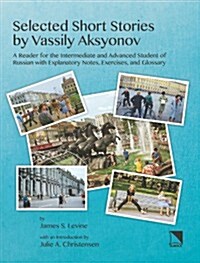 Selected Short Stories by Vassily Aksyonov (Paperback)