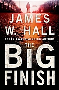 The Big Finish: A Thorn Novel (Hardcover)