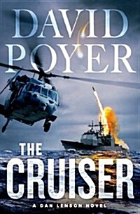 The Cruiser: A Dan Lenson Novel (Hardcover)