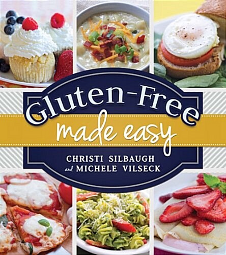 Gluten-Free Made Easy (Paperback)