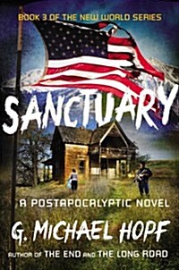 Sanctuary: A Postapocalyptic Novel (Paperback)