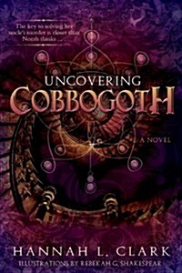Uncovering Cobbogoth (Paperback)