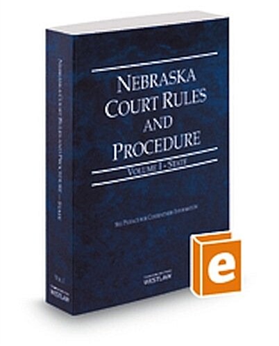 Nebraska Court Rules and Procedure 2014 (Paperback)