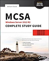 McSa Windows Server 2012 R2 Complete Study Guide: Exams 70-410, 70-411, 70-412, and 70-417 (Paperback, 2)