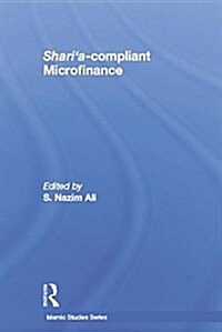 Sharia Compliant  Microfinance (Paperback)