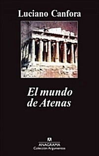 El mundo de Atenas / The World of Athens (Paperback)