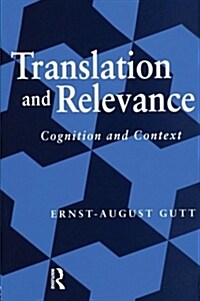 Translation and Relevance : Cognition and Context (Paperback, 2 ed)