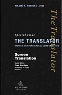 Screen Translation : Special Issue of The Translator (Volume 9/2, 2003) (Paperback)